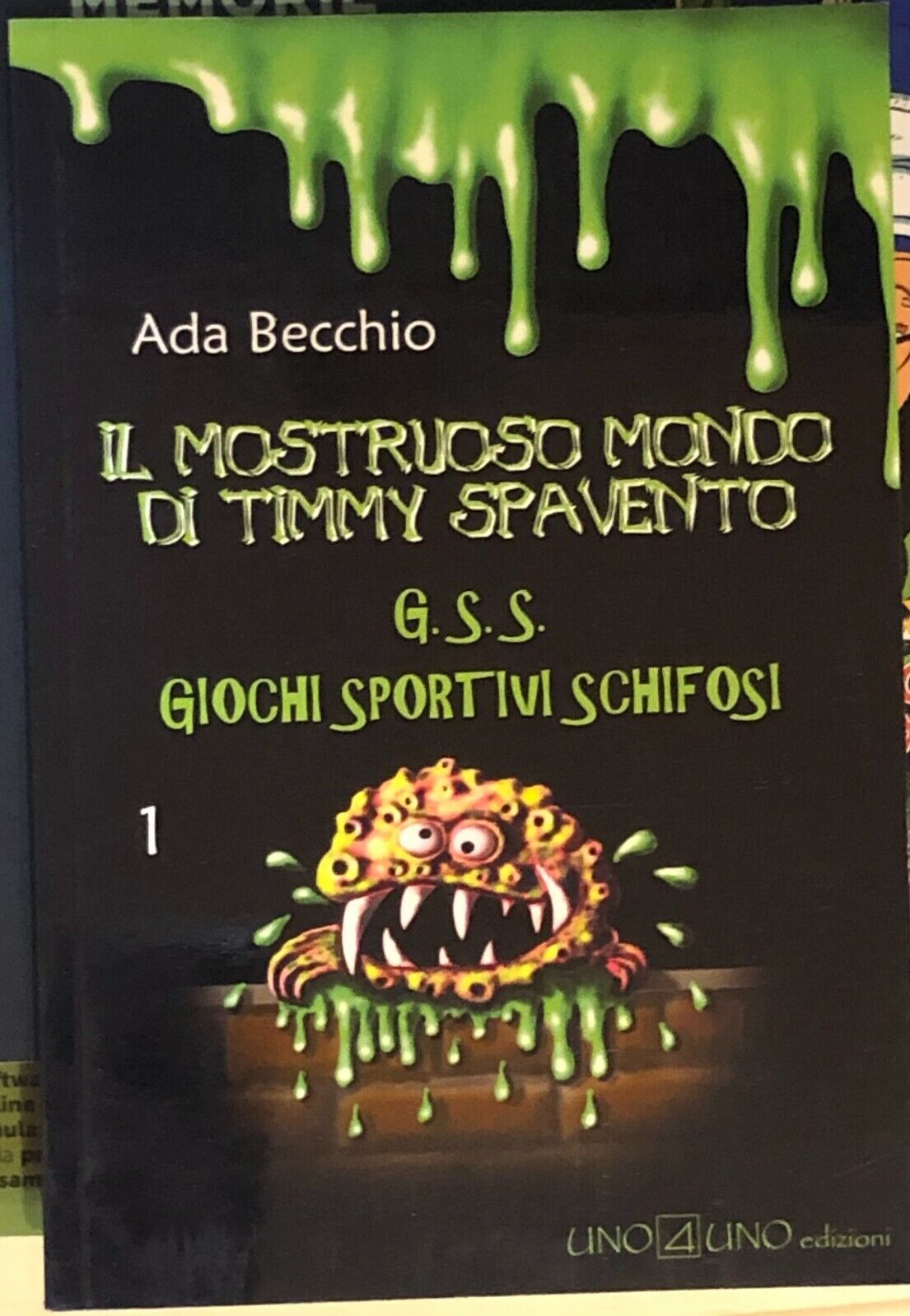 Il mostruoso mondo di Timmy Spavento di Ada Becchio, 2012, …