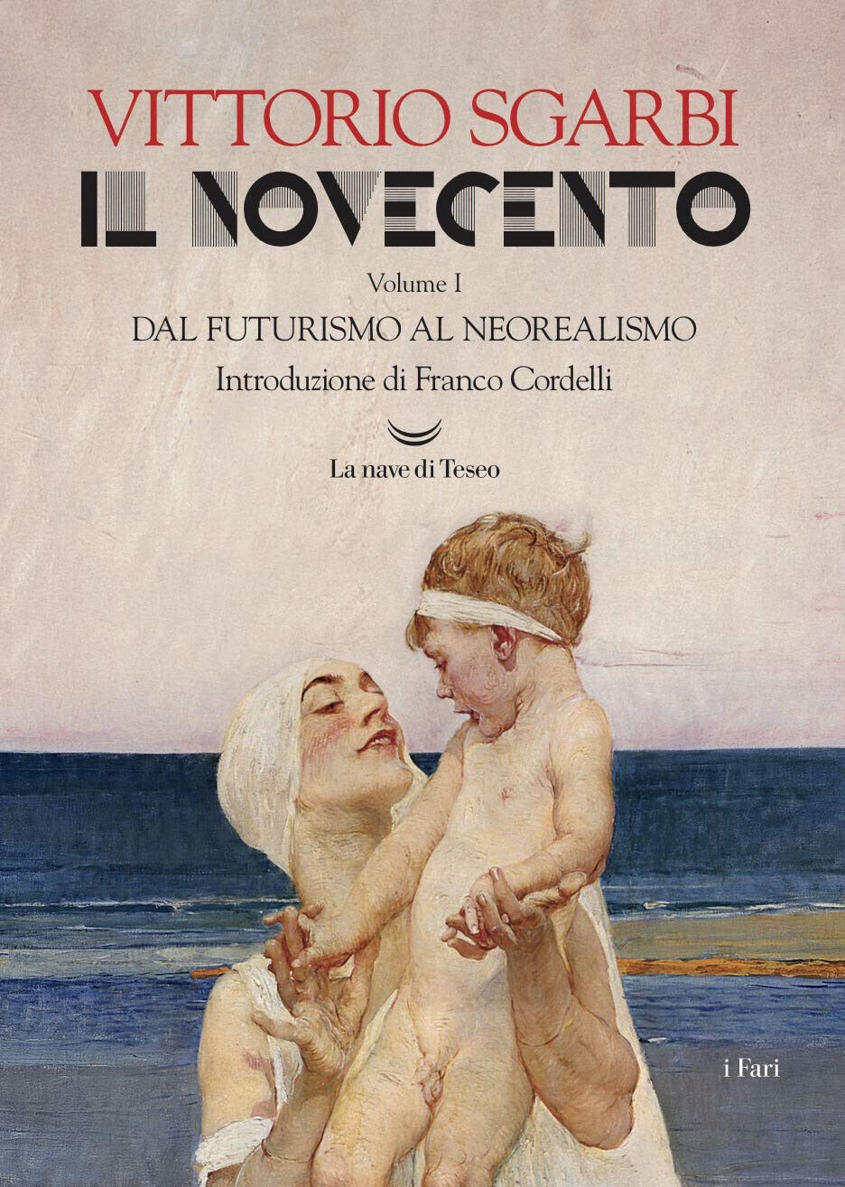 Il Novecento. Ediz. illustrata vol.1 - Vittorio Sgarbi - La …
