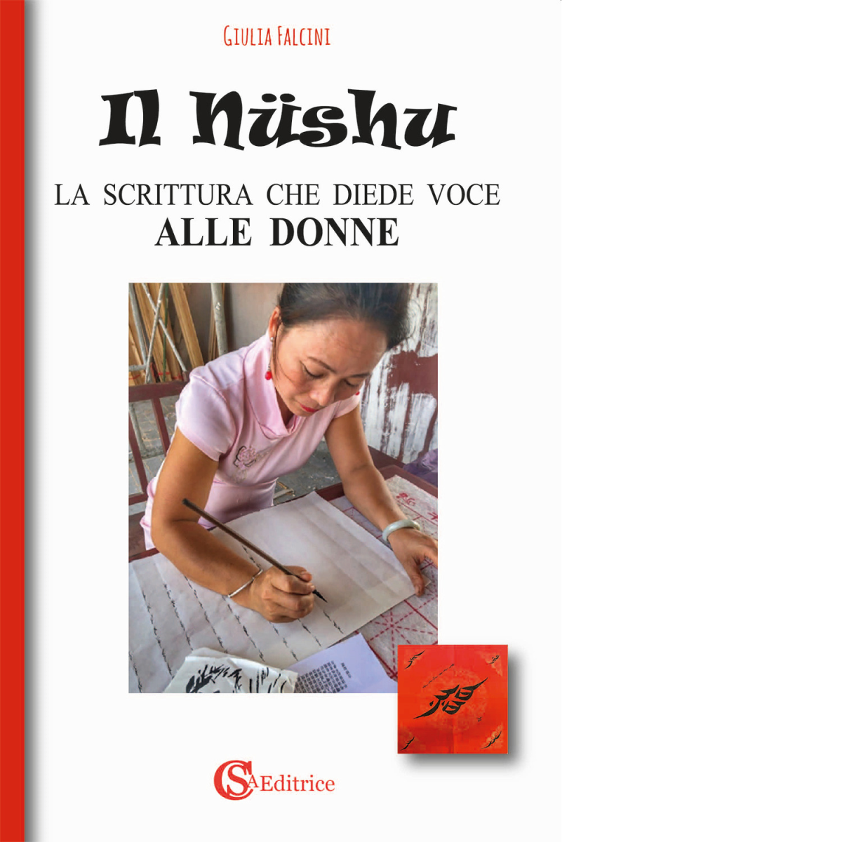 Il Nüshu. La scrittura che diede voce alle donne di …