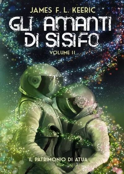 Il patrimonio di Atua: gli Amanti di Sisifo Volume II …