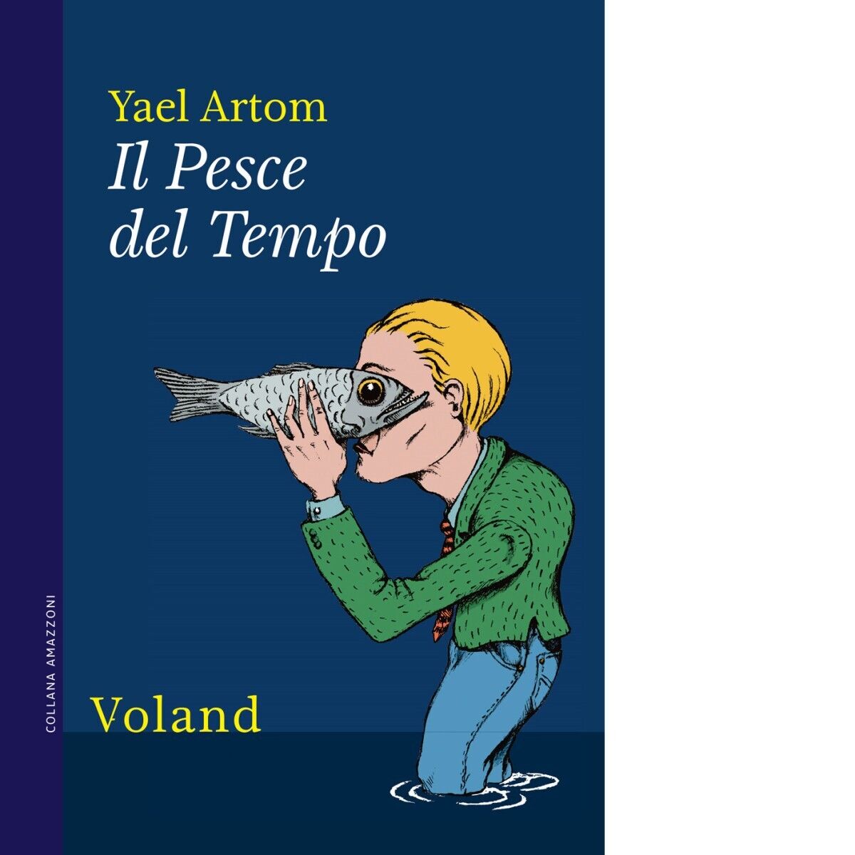 Il Pesce del Tempo di Yael Artom, 2022, Voland