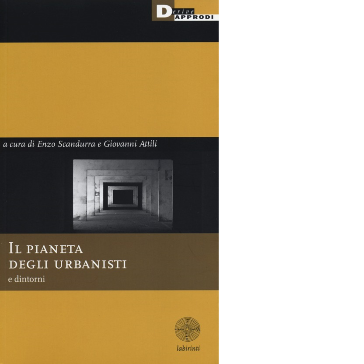 IL PIANETA DEGLI URBANISTI E DINTORNI. CON DVD di GIOVANNI …