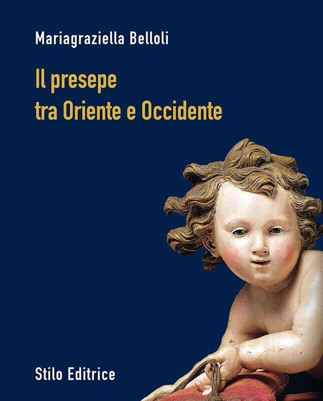 Il presepe fra Oriente e Occidente - Mariagraziella Belloli - …