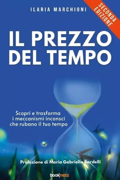 Il Prezzo Del Tempo di Ilaria Marchioni, 2023, Bookness