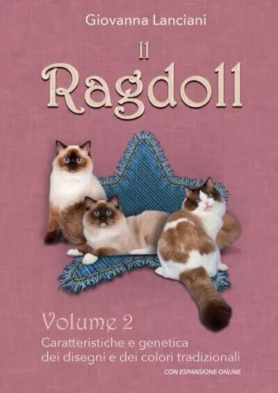 Il Ragdoll Vol. 2 - Caratteristiche e genetica dei disegni …