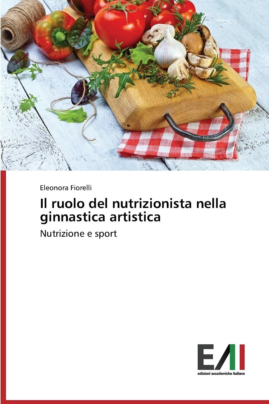 Il ruolo del nutrizionista nella ginnastica artistica - Eleonora Fiorelli …