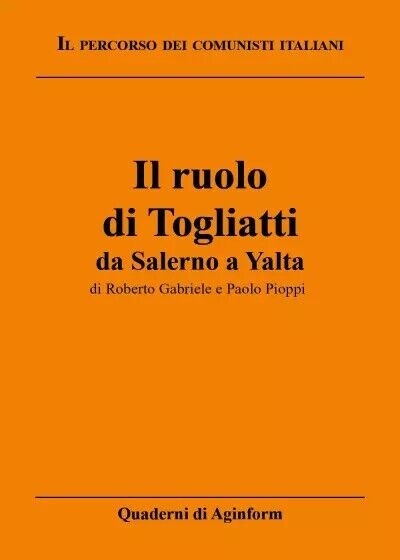 Il ruolo di Togliatti: da Salerno a Yalta di Roberto …