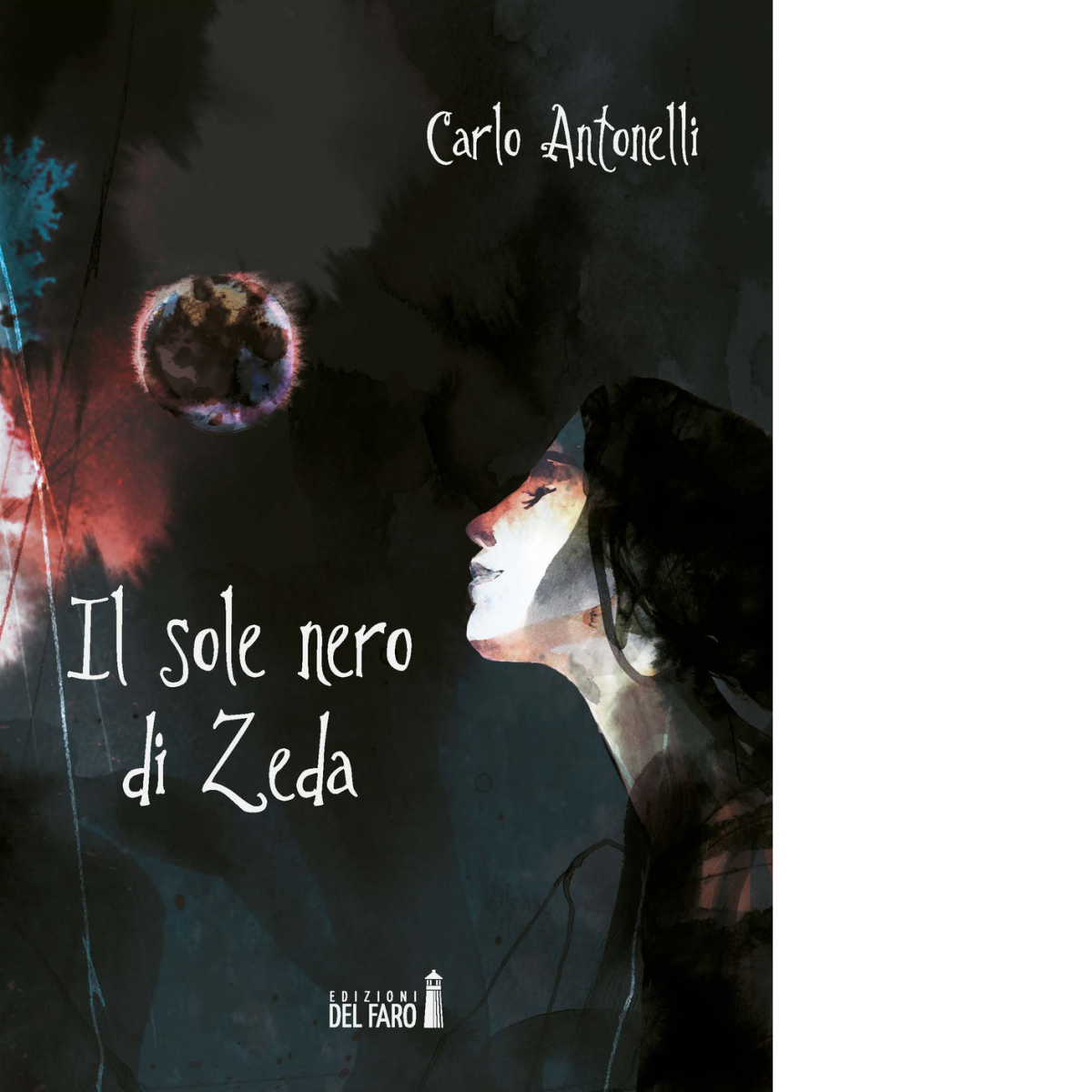 Il sole nero di Zeda di Antonelli Carlo - Edizioni …