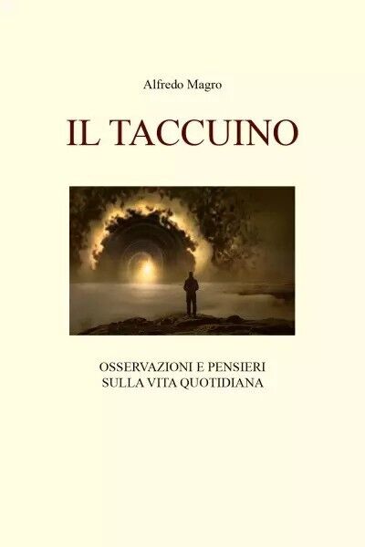 Il Taccuino di Alfredo Magro, 2023, Youcanprint
