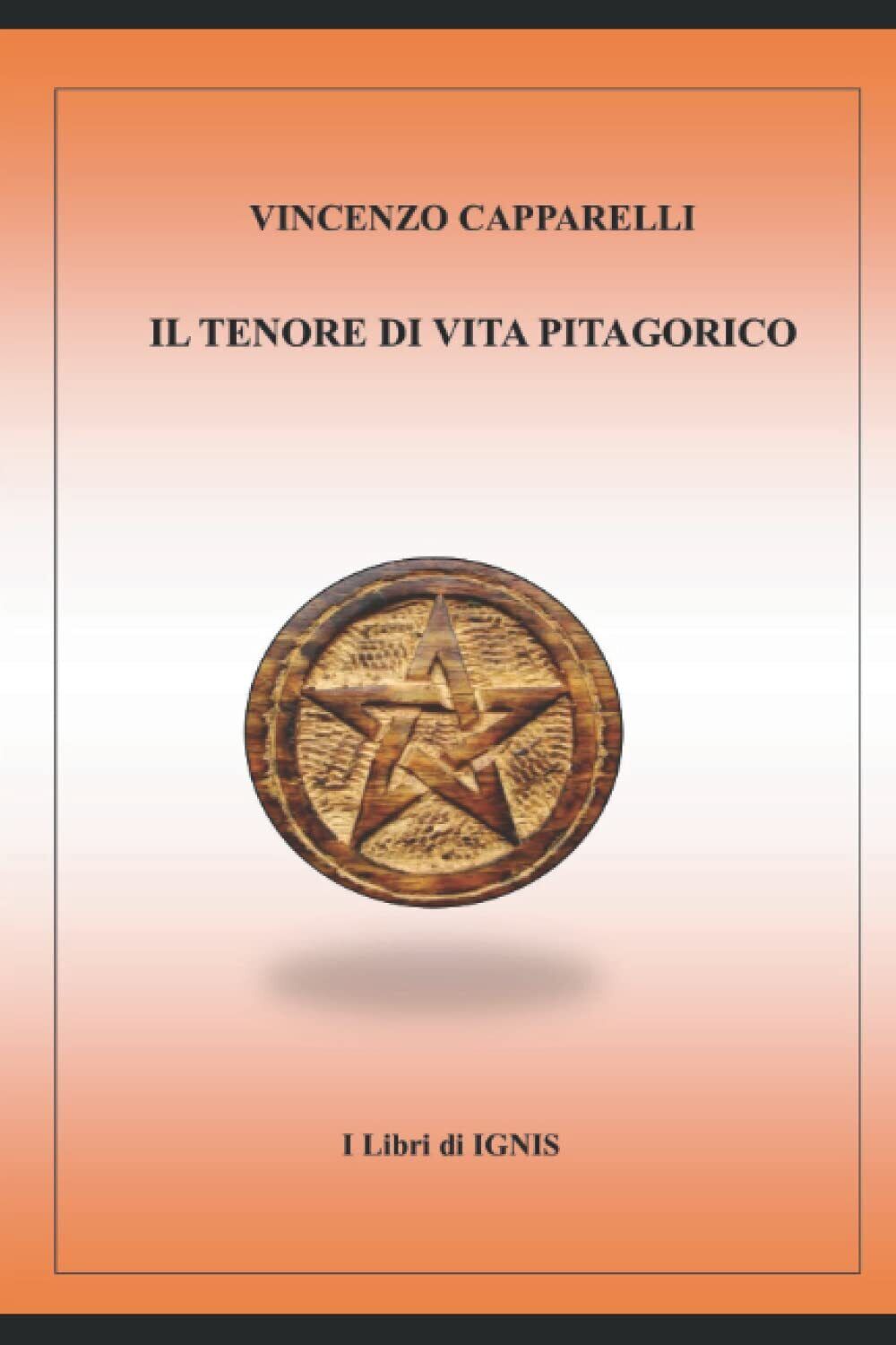 IL TENORE DI VITA PITAGORICO - VINCENZO CAPPARELLI - ?Independently, …