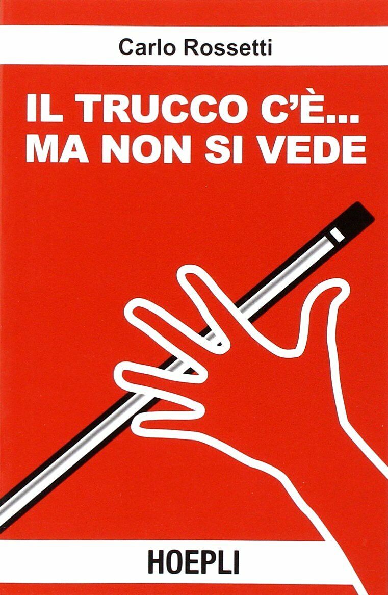 Il trucco c'è. ma non si vede - Carlo Rossetti …