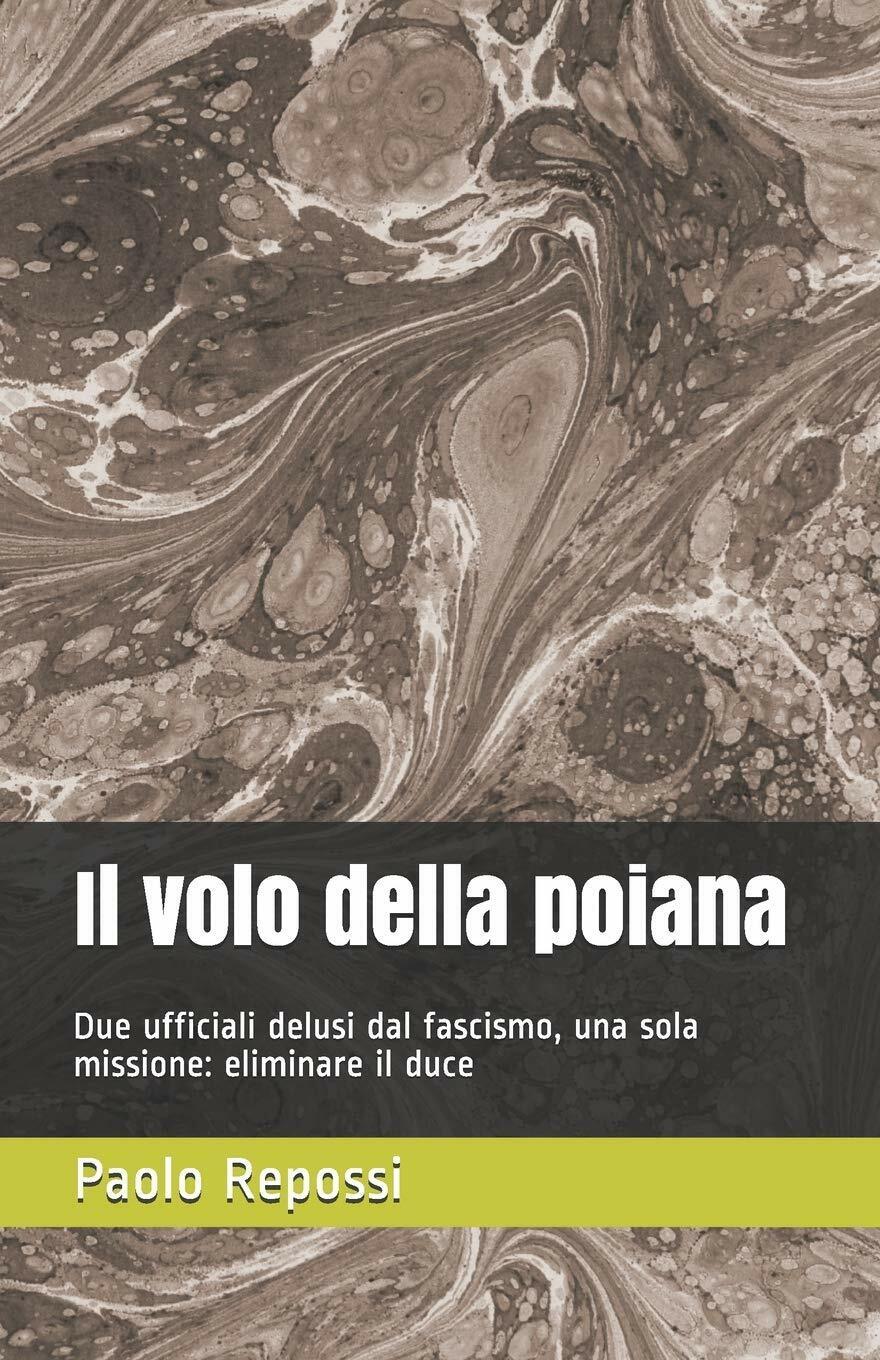 Il volo della poiana Due ufficiali delusi dal fascismo, una …