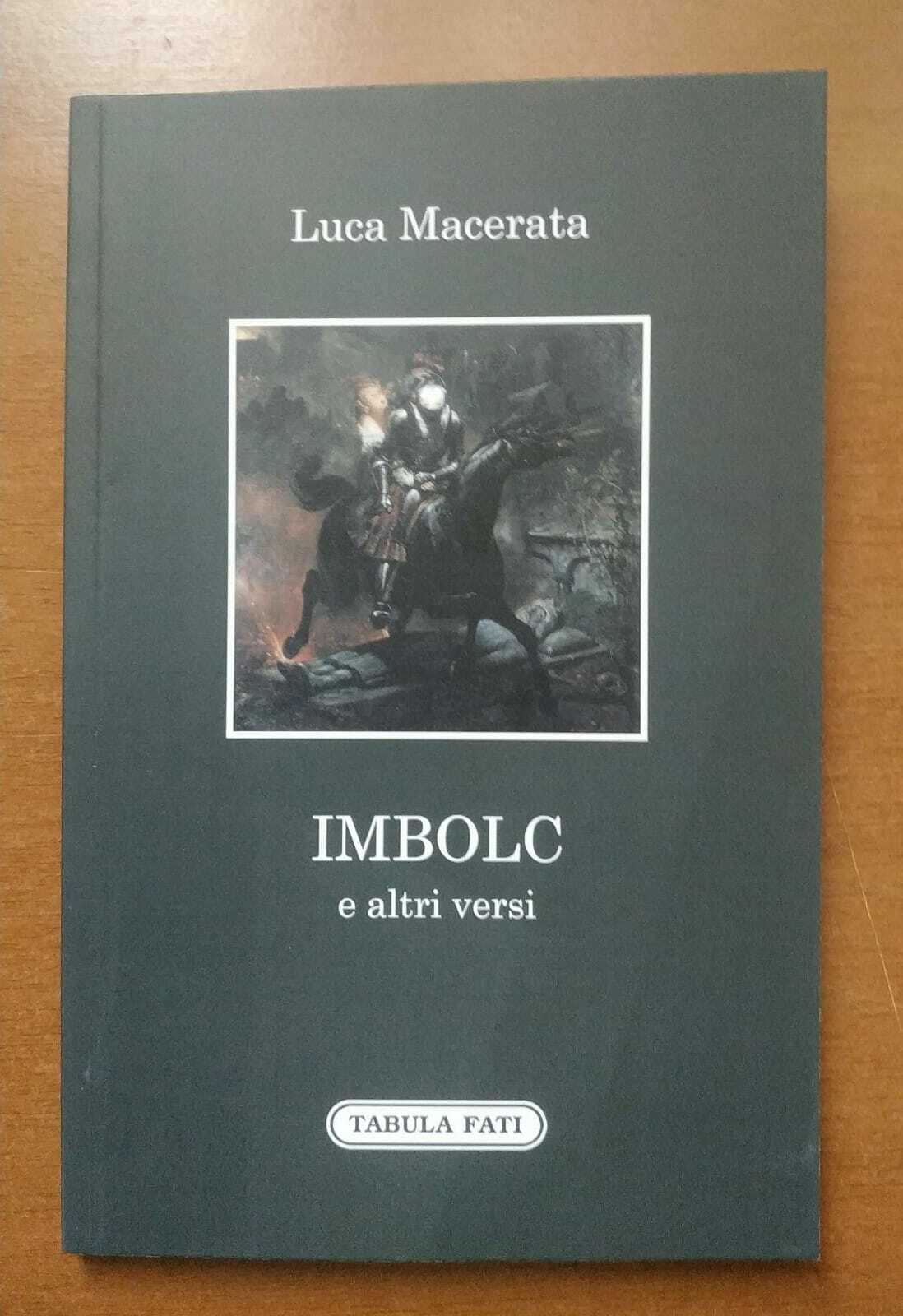 IMBOLC e altri versi di Luca Macerata, 2021, Tabula Fati