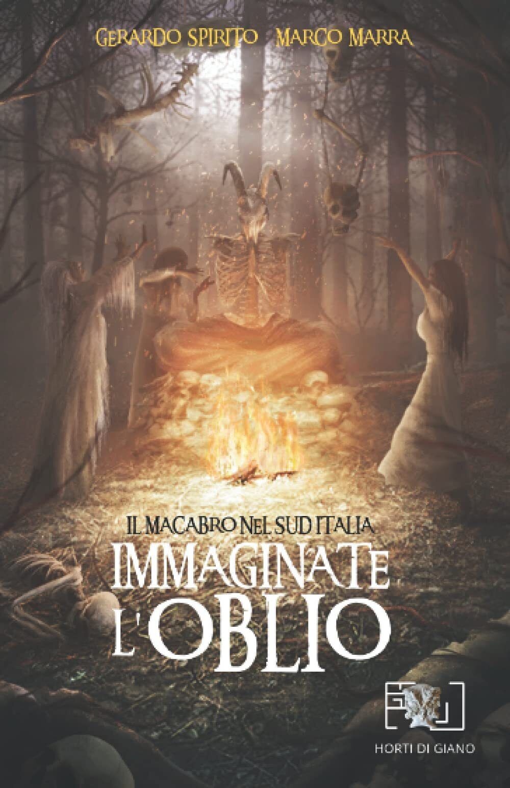 Immaginate l'oblio - Gerardo Spirito, Marco Marra - Horti di …