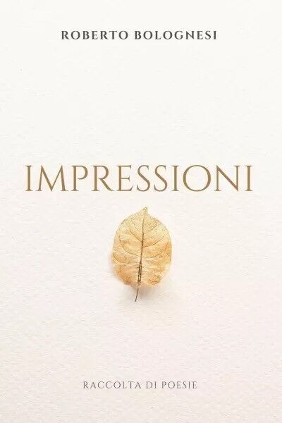 Impressioni di Roberto Bolognesi, 2023, Youcanprint