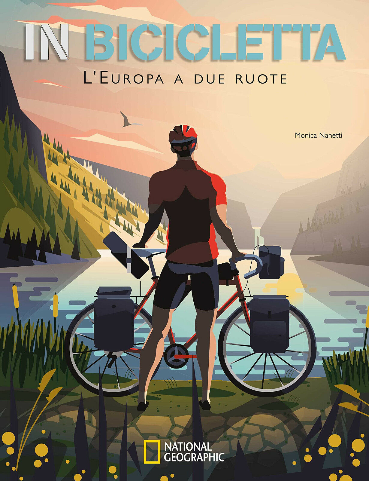 In bicicletta. L'Europa a due ruote - Monica Nanetti - …