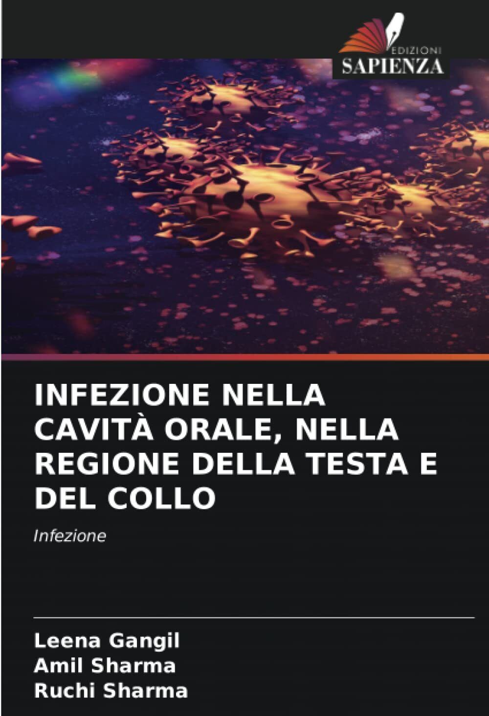 INFEZIONE NELLA CAVITÀ ORALE, NELLA REGIONE DELLA TESTA E DEL …