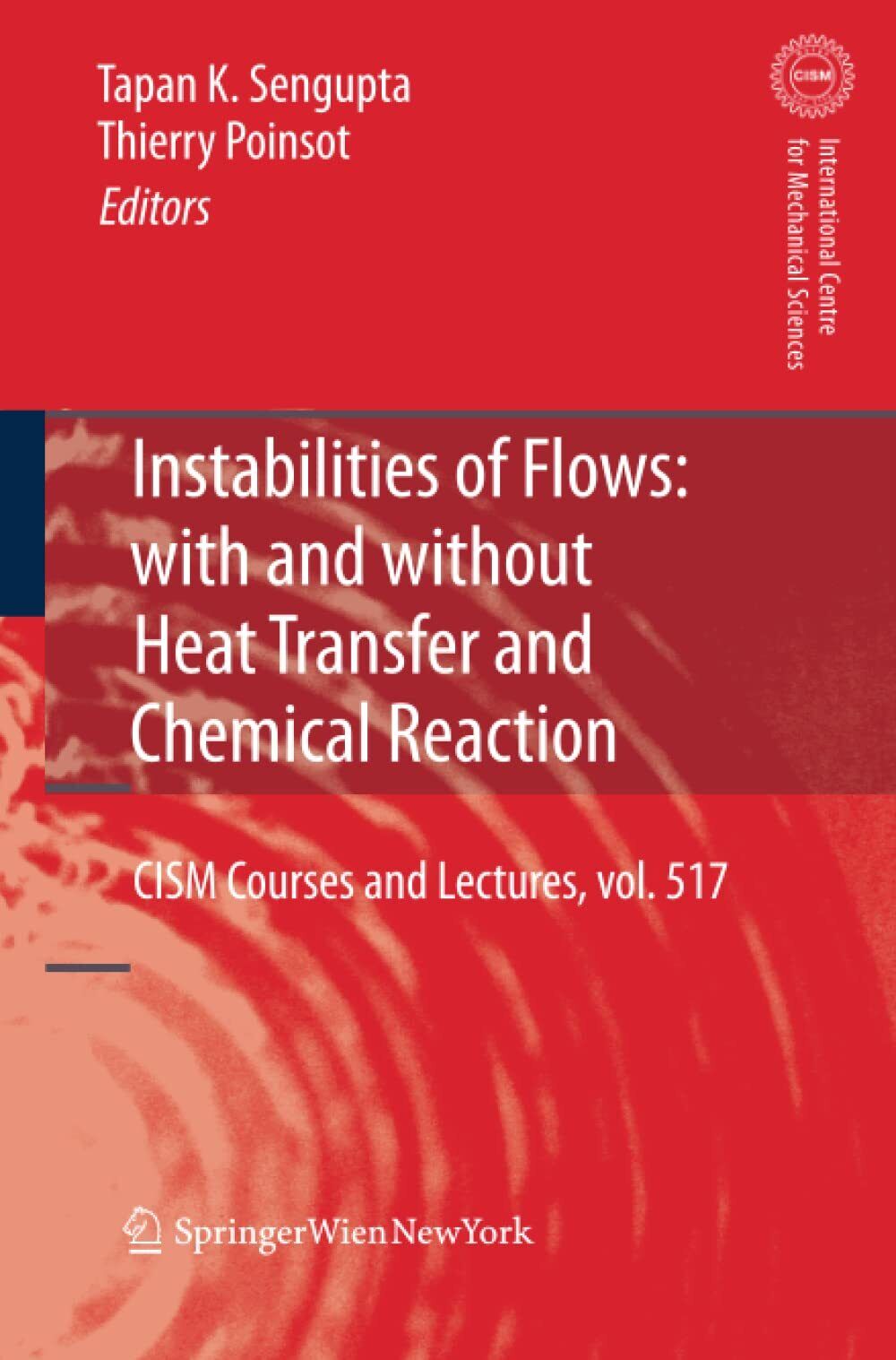 Instabilities of Flows: With and Without Heat Transfer and Chemical …