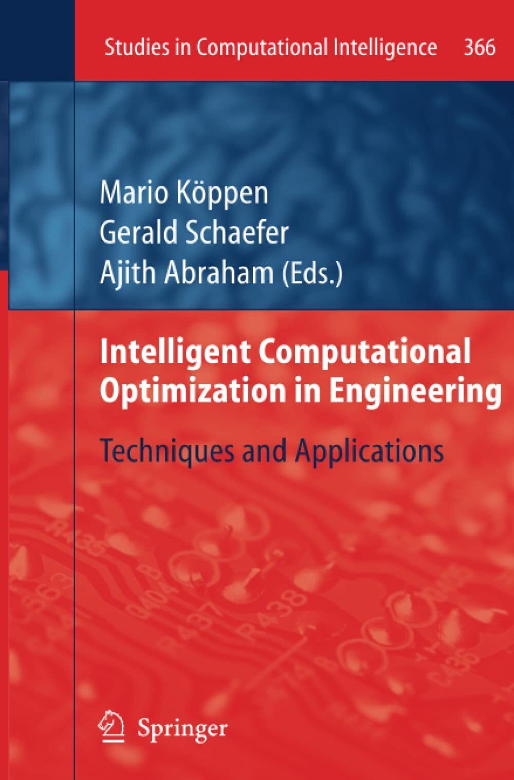 Intelligent Computational Optimization in Engineering - Mario Köppen - 2013