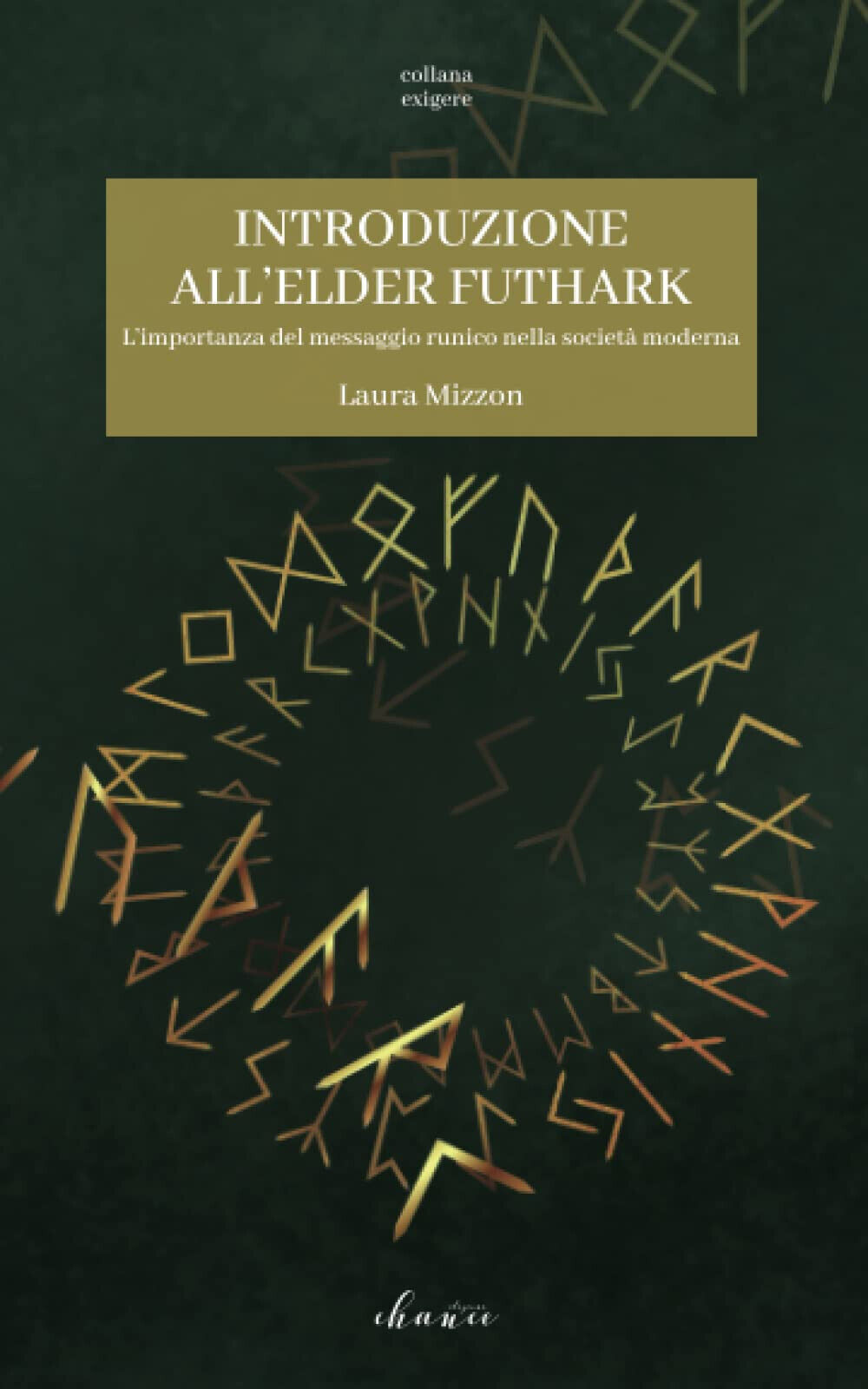 Introduzione all'Elder Futhark - Laura Mizzon - Chance edizioni, 2022