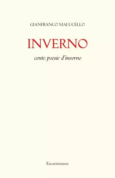 Inverno di Gianfranco Malucello, 2023, Youcanprint