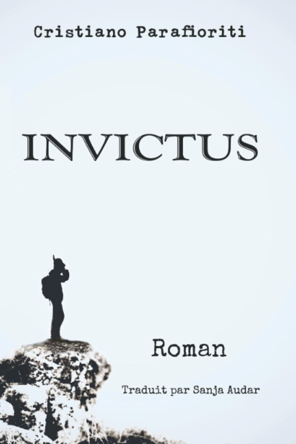 INVICTUS di Cristiano Parafioriti, 2021, Indipendently Published