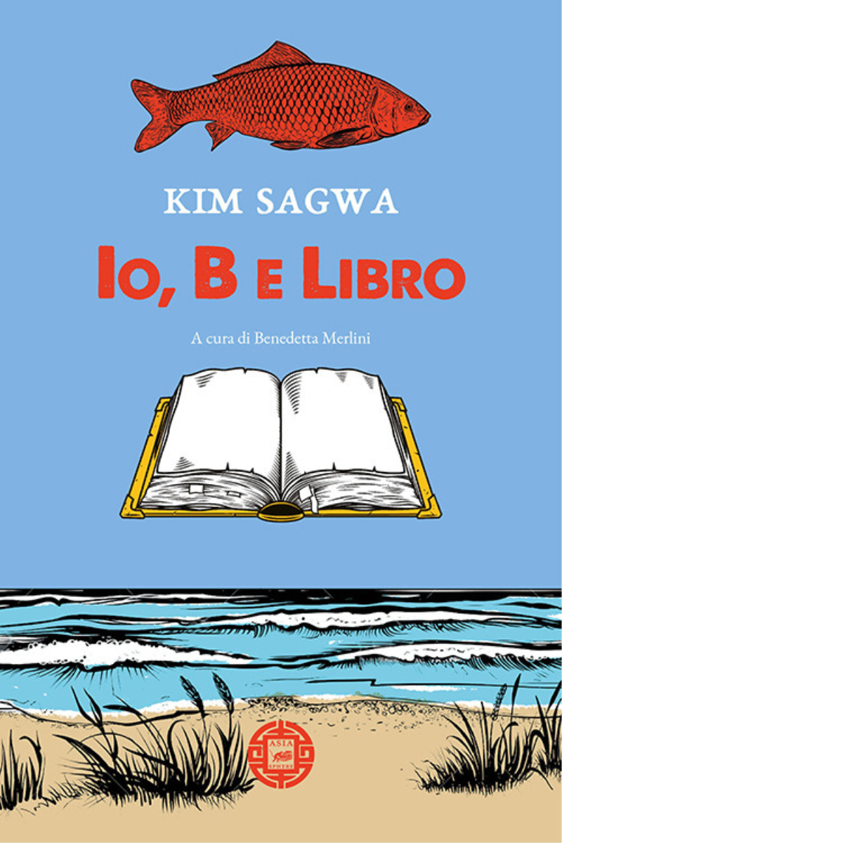 Io, B e libro di Kim Sagwa, 2021, Atmosphere Libri