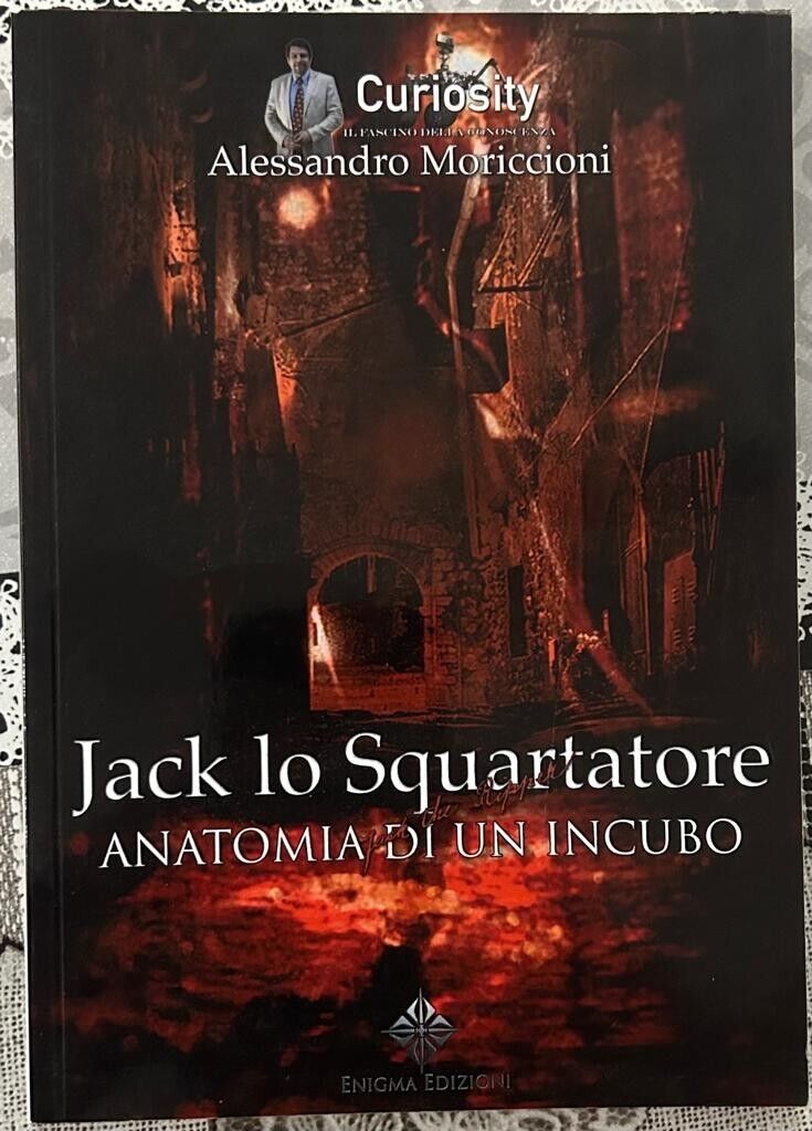 Jack lo squartatore. Anatomia di un incubo di Alessandro Moriccioni, …