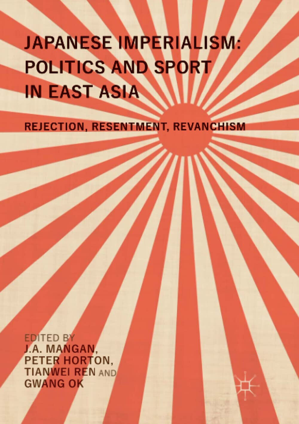 Japanese Imperialism - .A. Mangan - Palgrave, 2019
