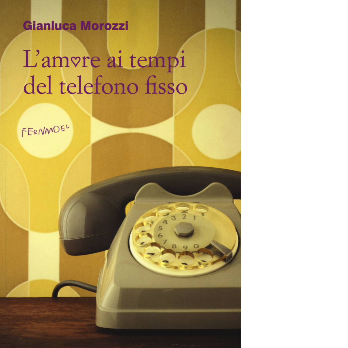 L'amore ai tempi del telefono fisso di Morozzi Gianluca - …