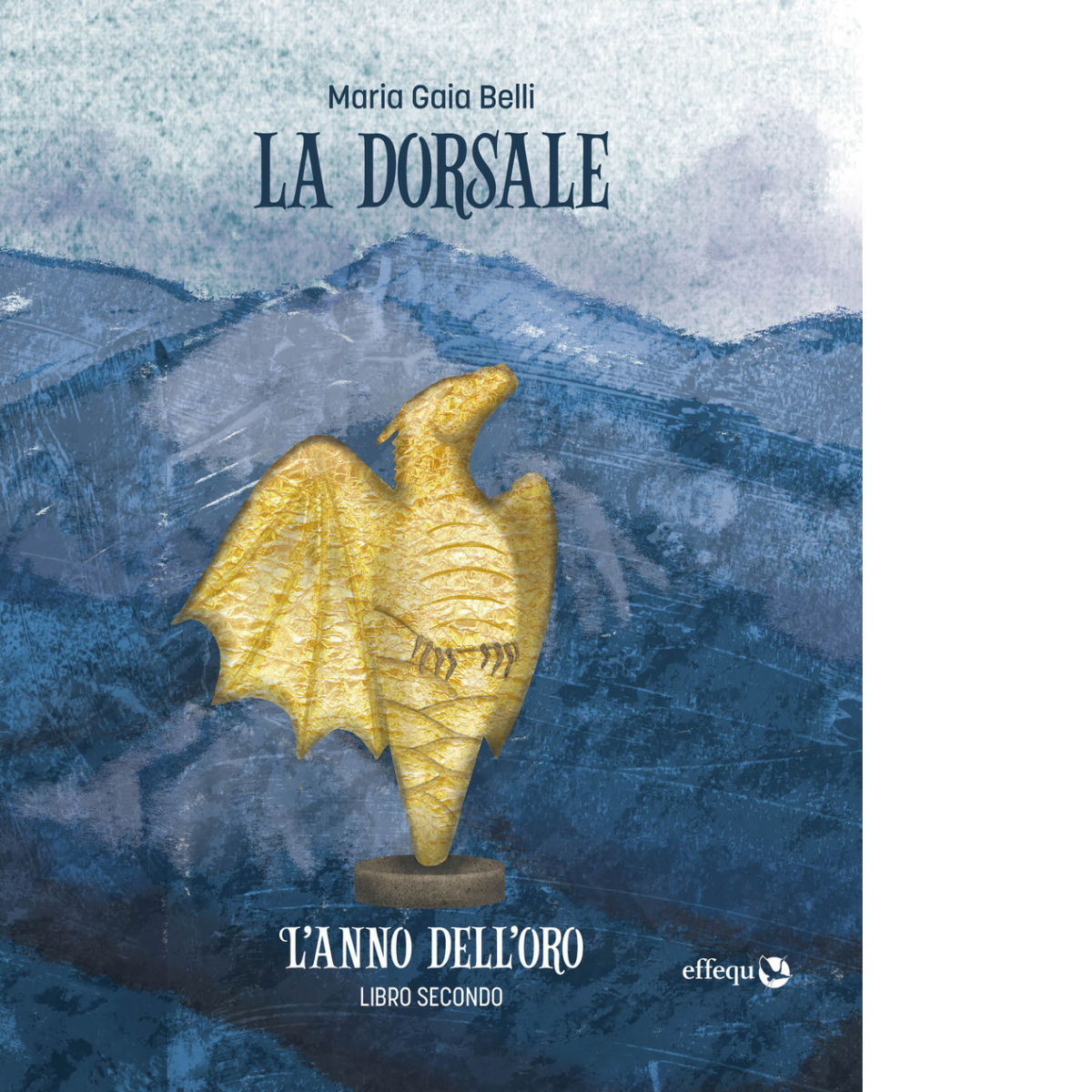 L' anno dell'oro. La dorsale di Maria Gaia Belli - …