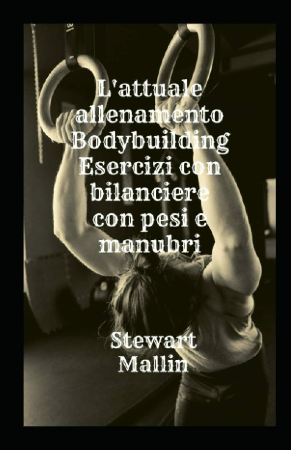 L?attuale allenamento Bodybuilding Esercizi con bilanciere con pesi e manubri …