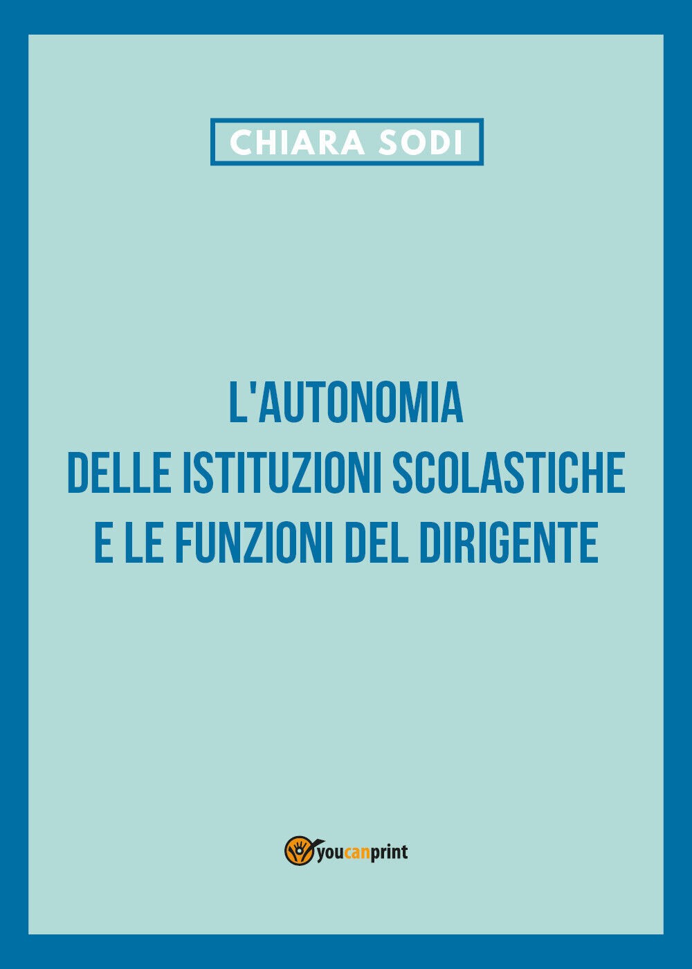 L?autonomia delle istituzioni scolastiche e le funzioni del dirigente di …
