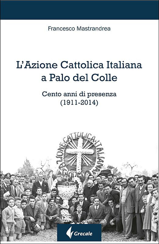 L' Azione Cattolica Italiana a Palo del Colle - Francesco …