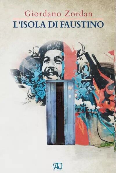 L?isola di Faustino di Giordano Zordan, 2022, L.a.d. Gruppo Editoriale …