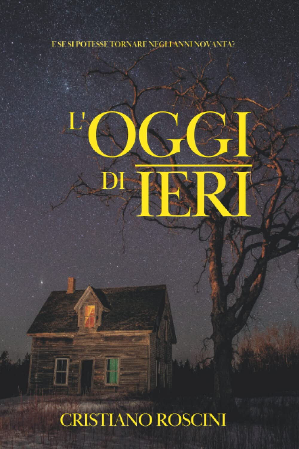 L'oggi Di Ieri - Cristiano Roscini - Independently Published, 2022