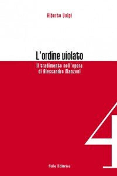 L' ordine violato - Alberto Volpi - Stilo, 2008