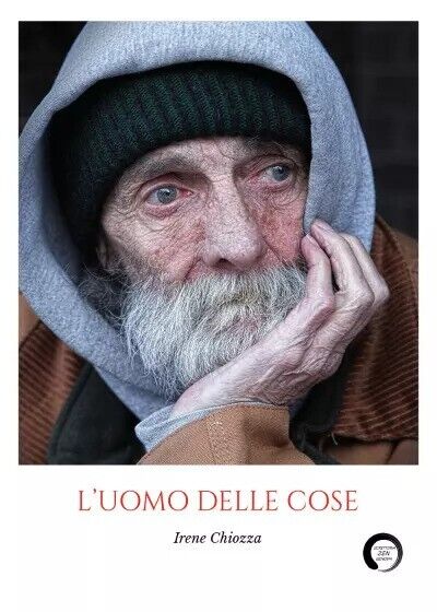 L?uomo delle cose di Irene Chiozza, 2023, Youcanprint