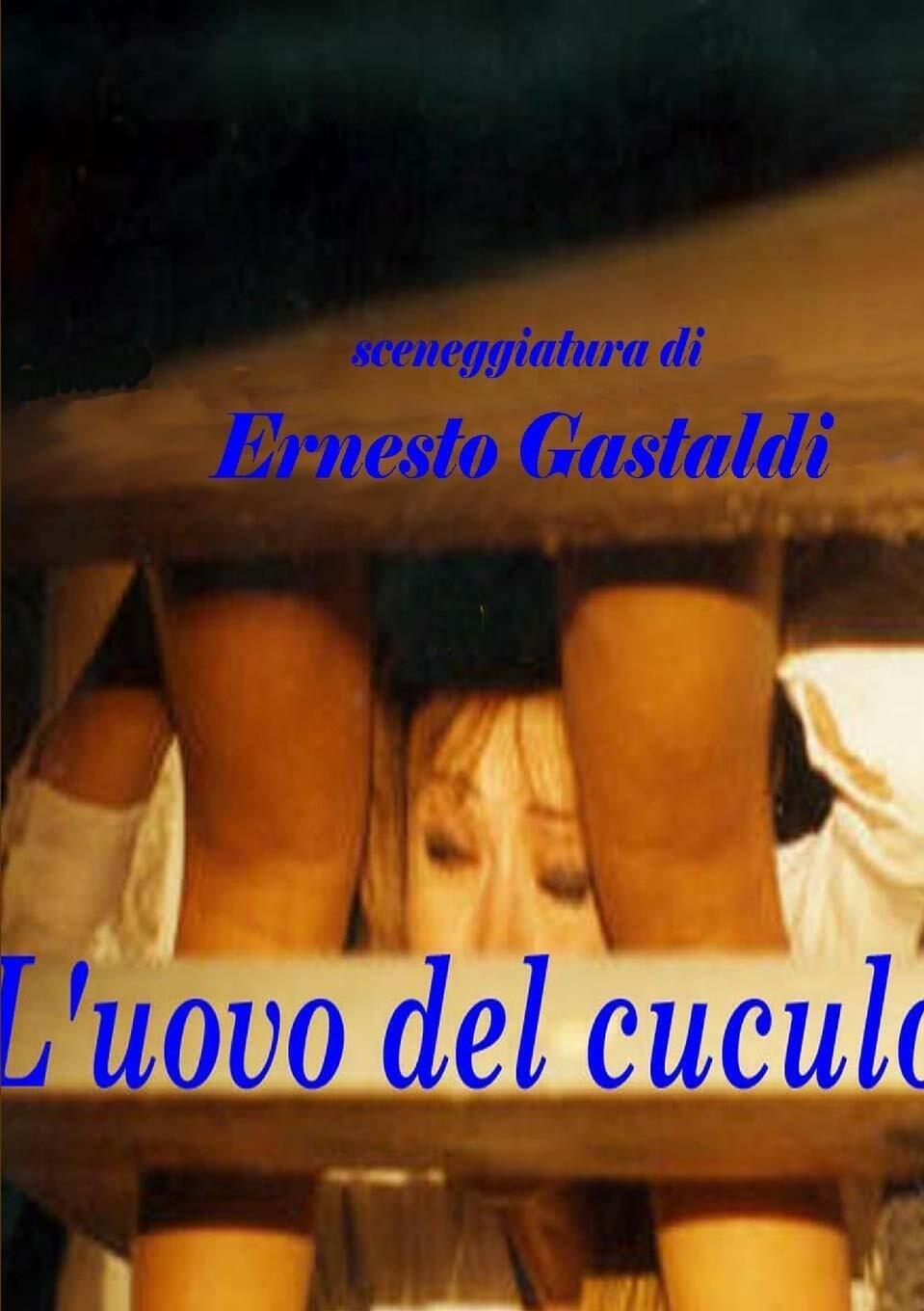 L'uovo del cuculo - Ernesto Gastaldi - Lulu.com, 2015