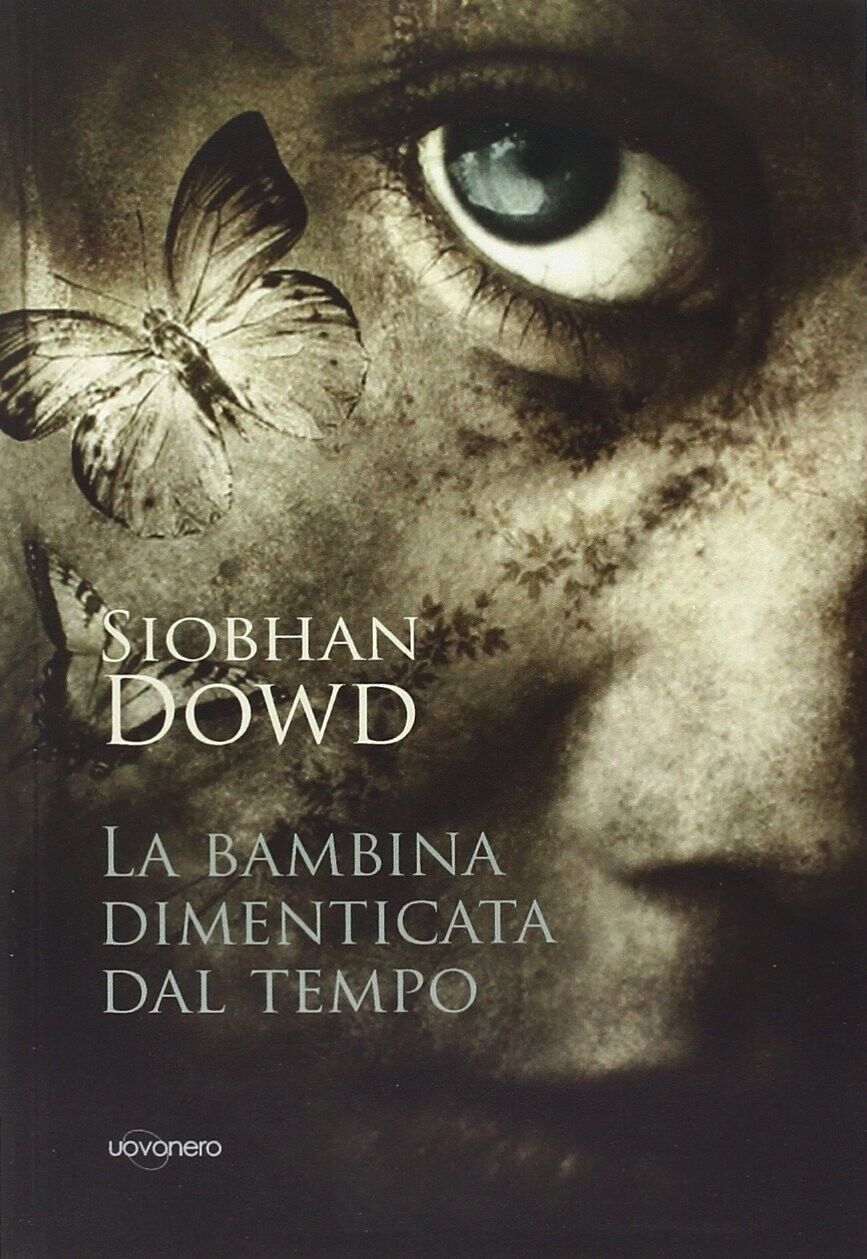 La bambina dimenticata dal tempo di Siobhan Dowd, 2012, Uovonero
