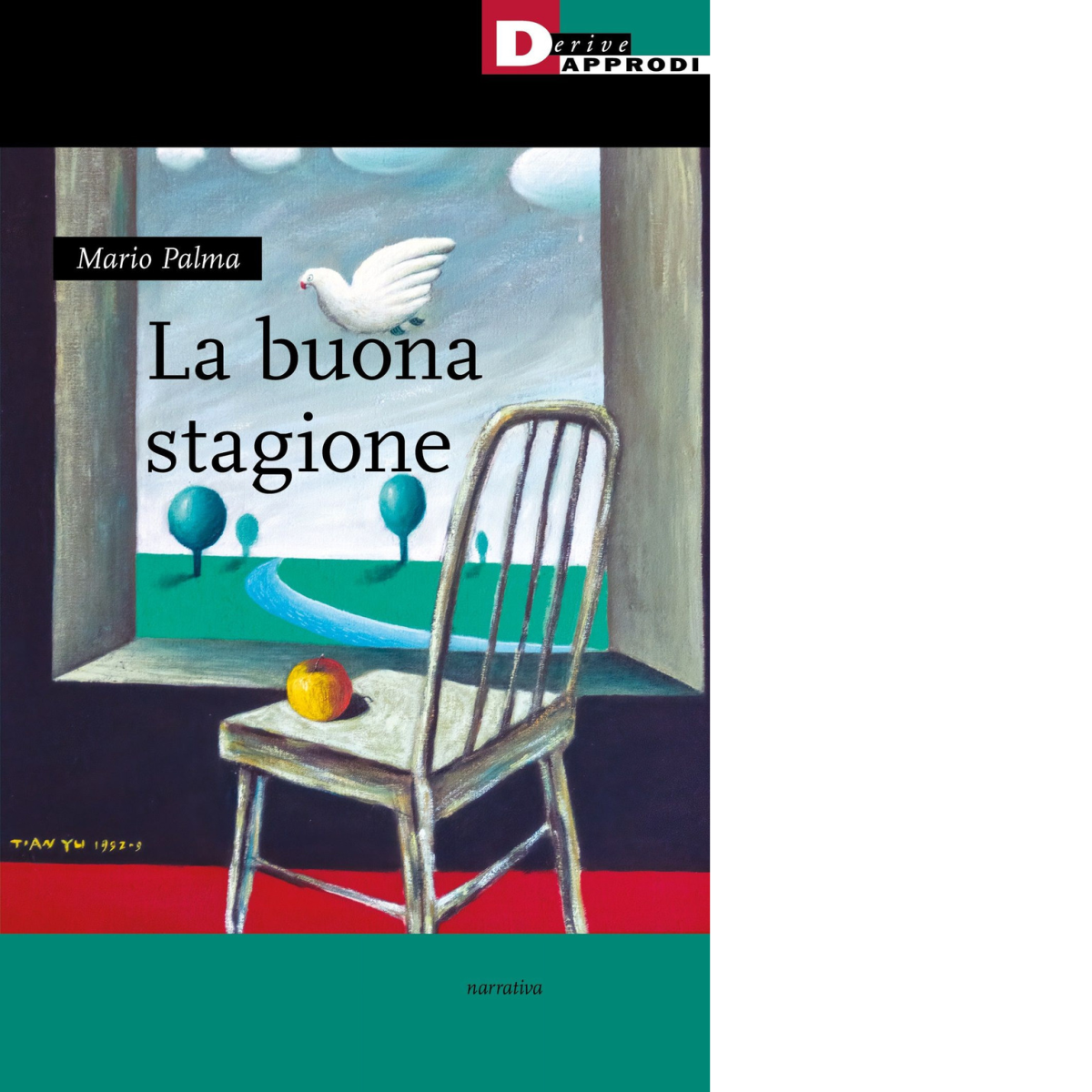 La buona stagione di Mario Palma - DeriveApprodi, 2022