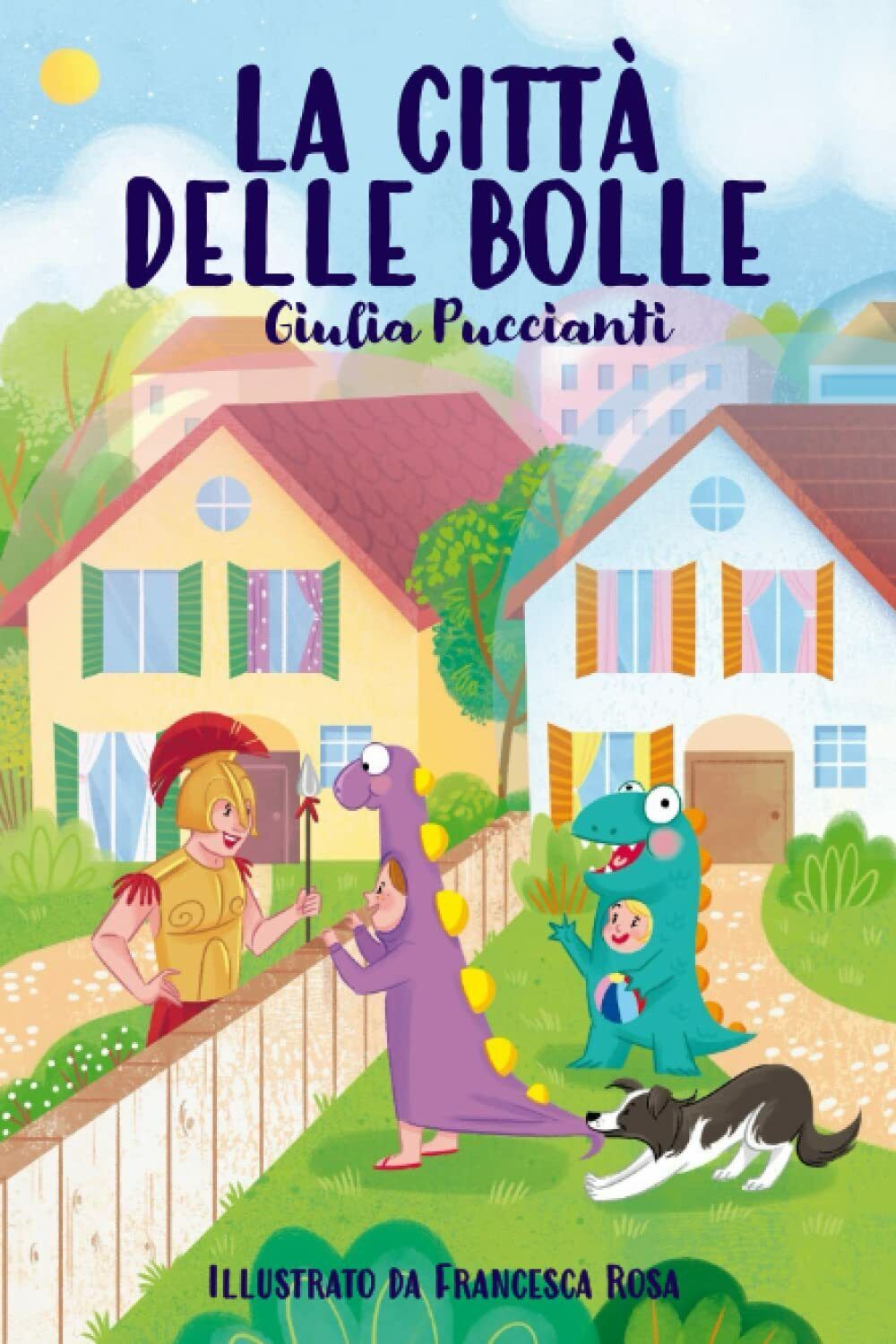 La città delle bolle di Giulia Puccianti, 2021, Indipendently Published