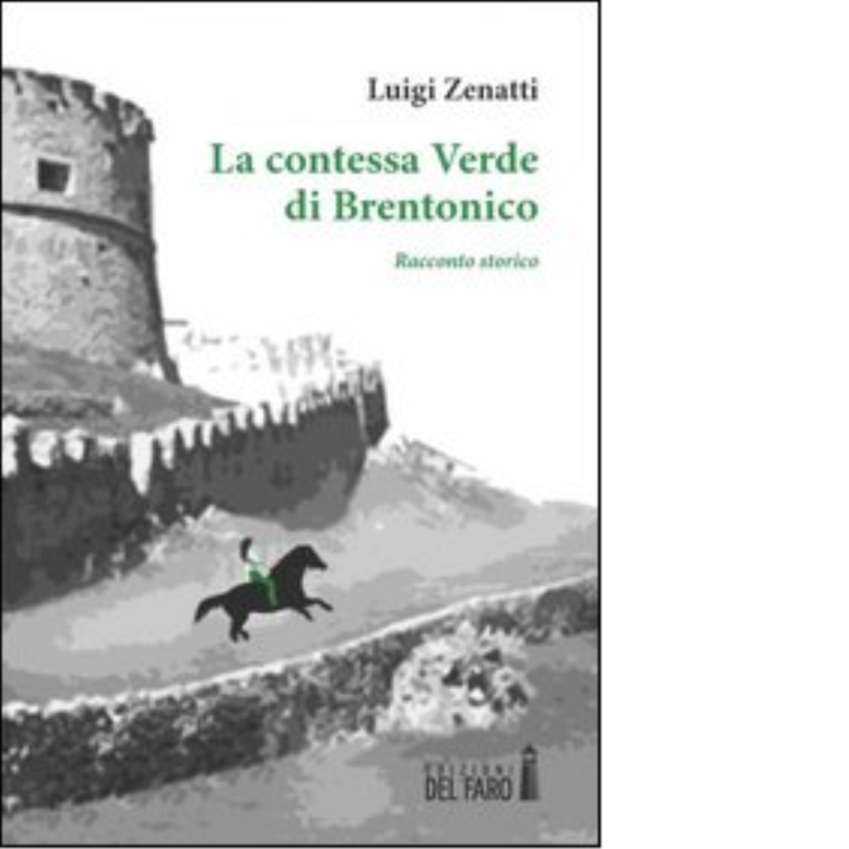 La contessa Verde di Brentonico di Luigi Zenatti - Edizioni …