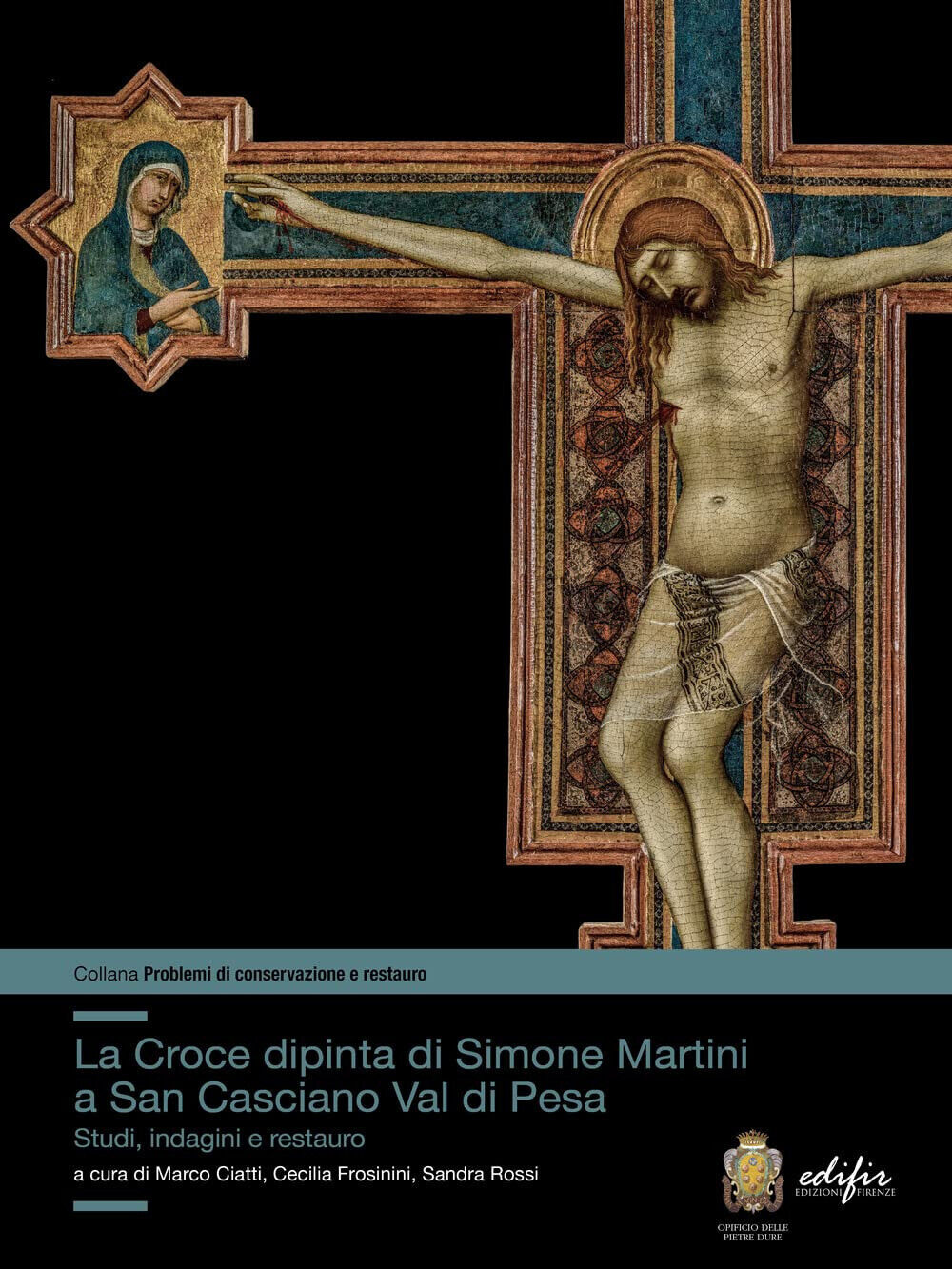 La croce dipinta di Simone Martini a San Casciano Val …