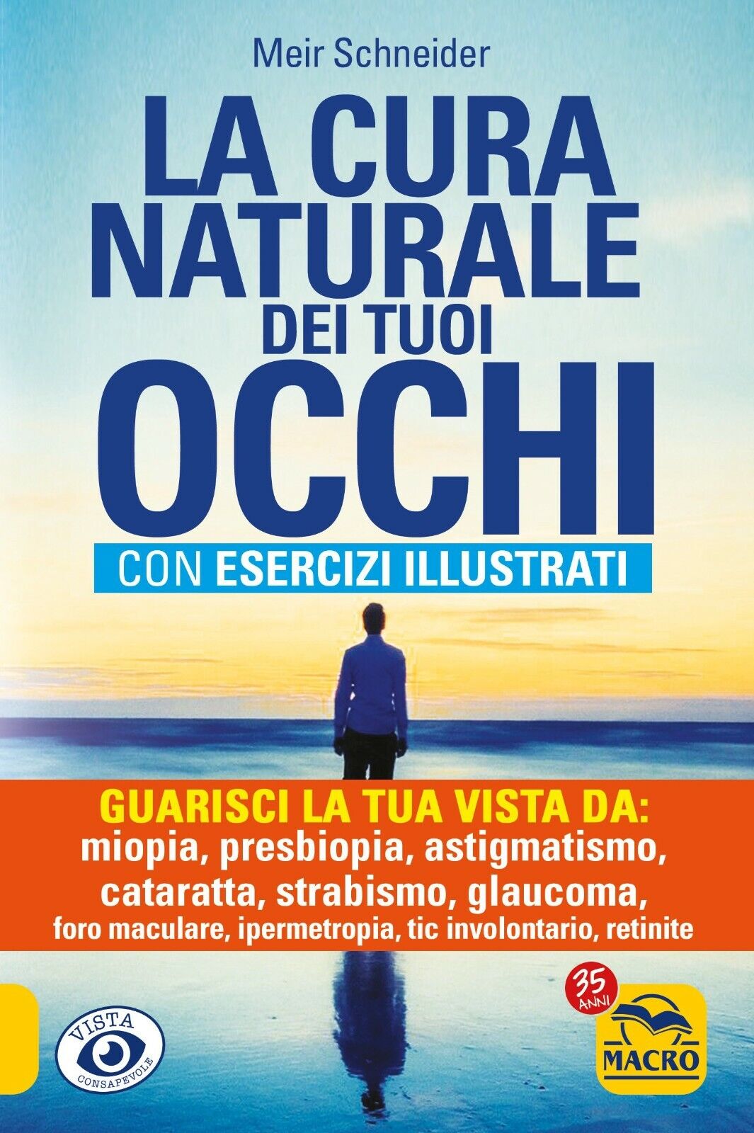 La cura naturale dei tuoi occhi. Guarisci la tua vista …