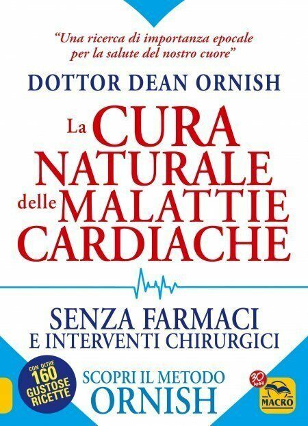 La cura naturale delle malattie cardiache. Senza farmaci e interventi …