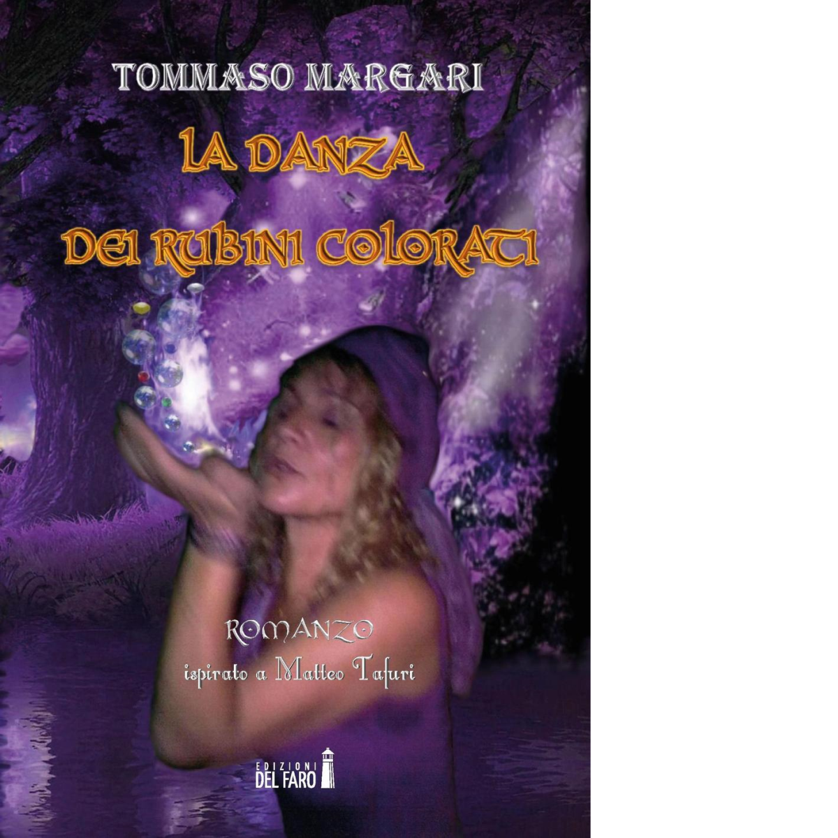 La danza dei rubini colorati di Margari Tommaso - Del …
