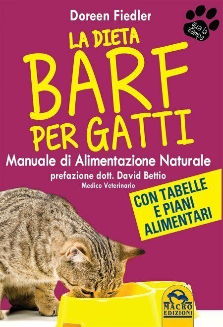 La dieta Barf per gatti. Manuale di alimentazione naturale di …