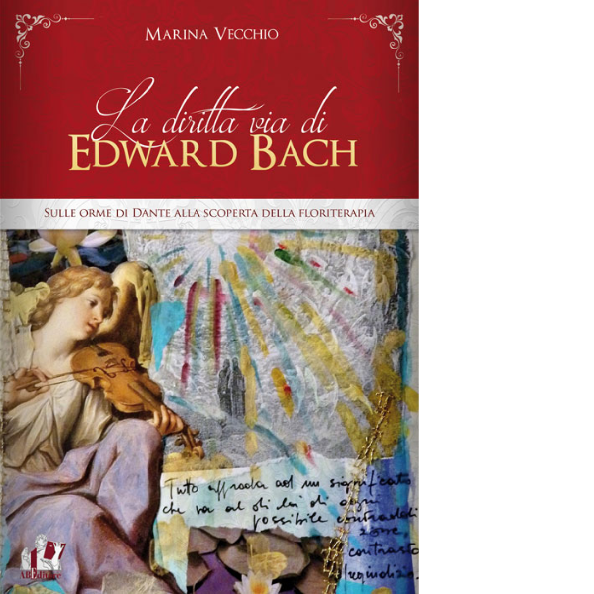 La diritta via di Edward Bach di Marina Vecchio - …