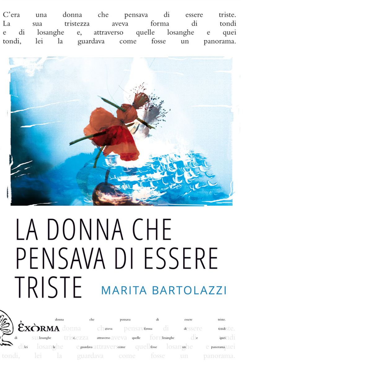 LA DONNA CHE PENSAVA DI ESSERE TRISTE di MARITA BARTOLAZZI …